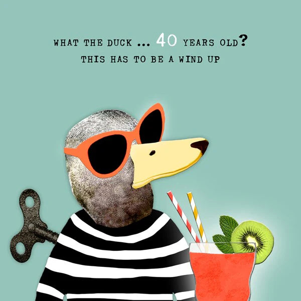 what-the-duck-40th-birthday-greeting-card-sally-scaffardi