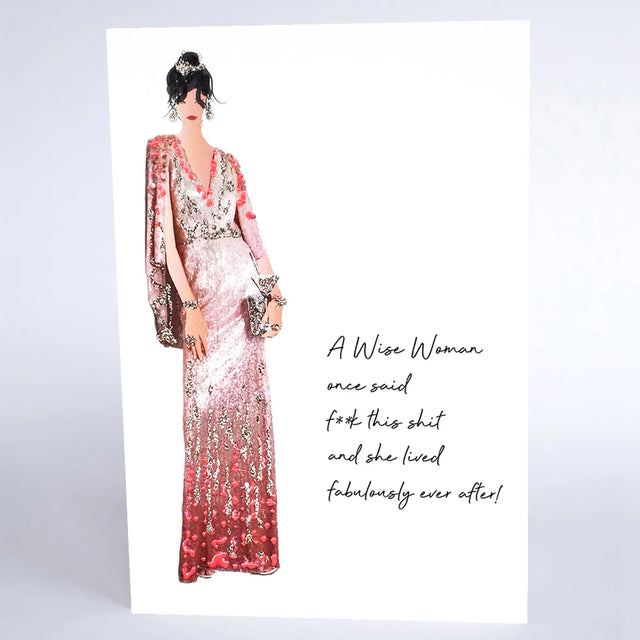 a-wise-woman-once-said-haute-hippie-greeting-card-five-dollar-shake