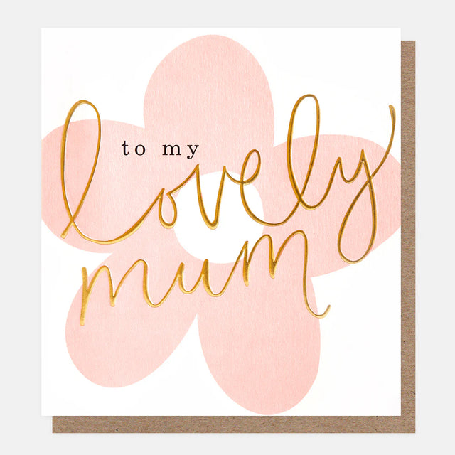 to-my-lovely-mum-greeting-card-caroline-gardner